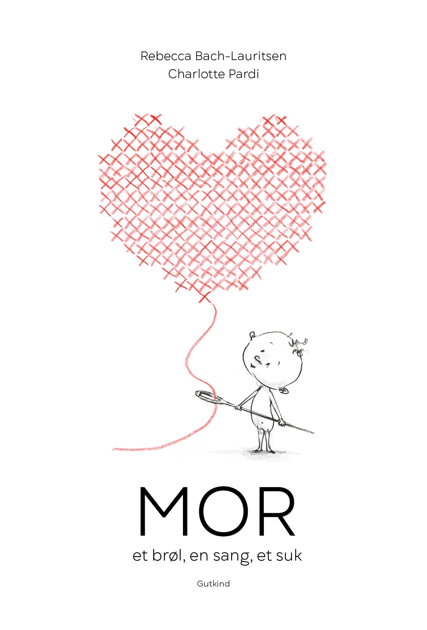 MOR ! ET BRØL,EN SANG,ET SUK.