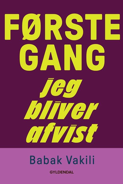 FØRSTE GANG JEG BLIVER AFVIST
