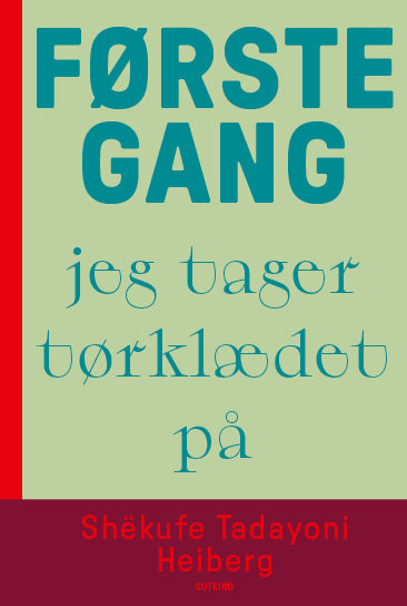 FØRSTE GANG JEG TAGER TØRKLÆDET PÅ