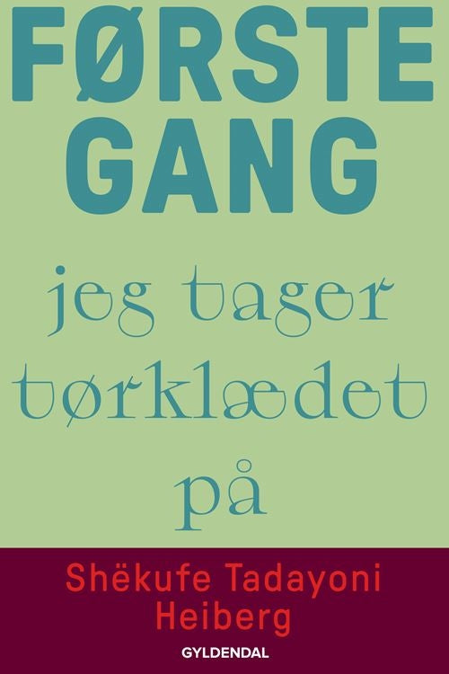 FØRSTE GANG JEG TAGER TØRKLÆDET PÅ