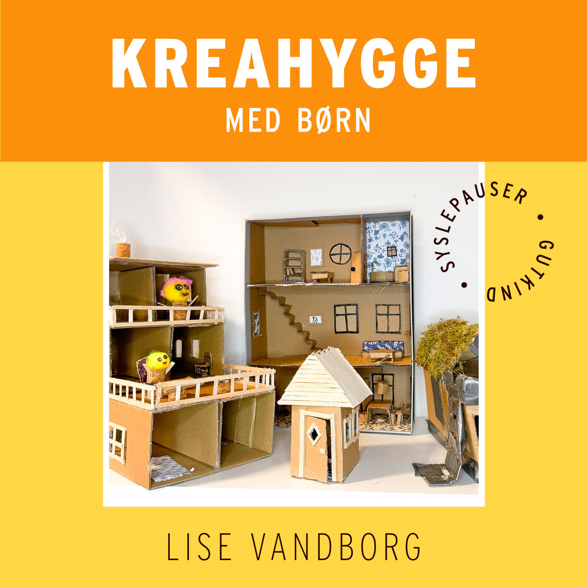 KREAHYGGE MED BØRN