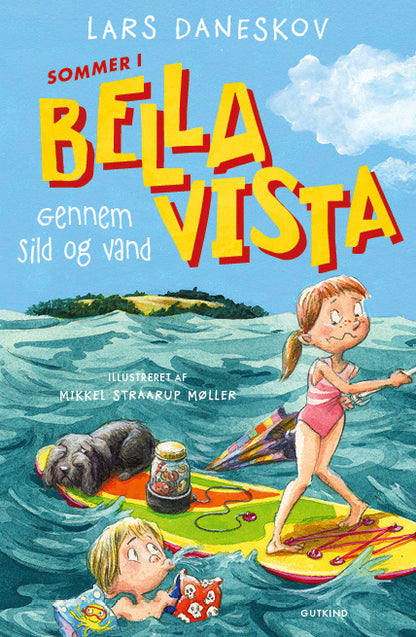 SOMMER I BELLA VISTA - GENNEM SILD OG VAND