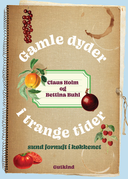 GAMLE DYDER I TRANGE TIDER