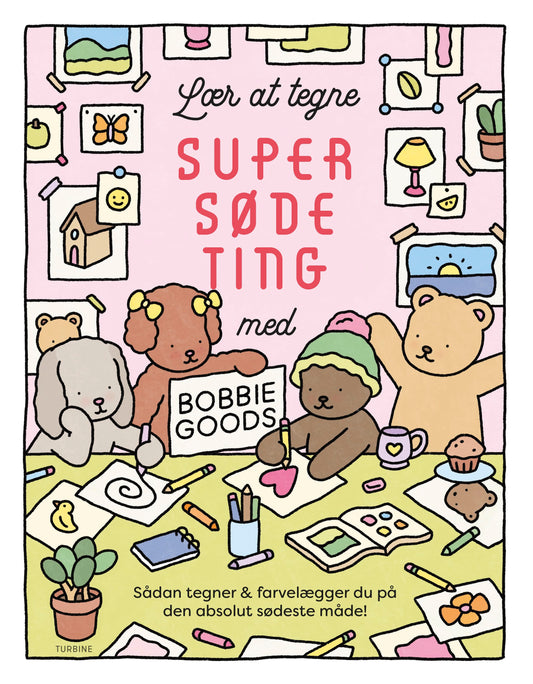 LÆR AT TEGNE SUPERSØDE TING MED BOBBIE GOODS