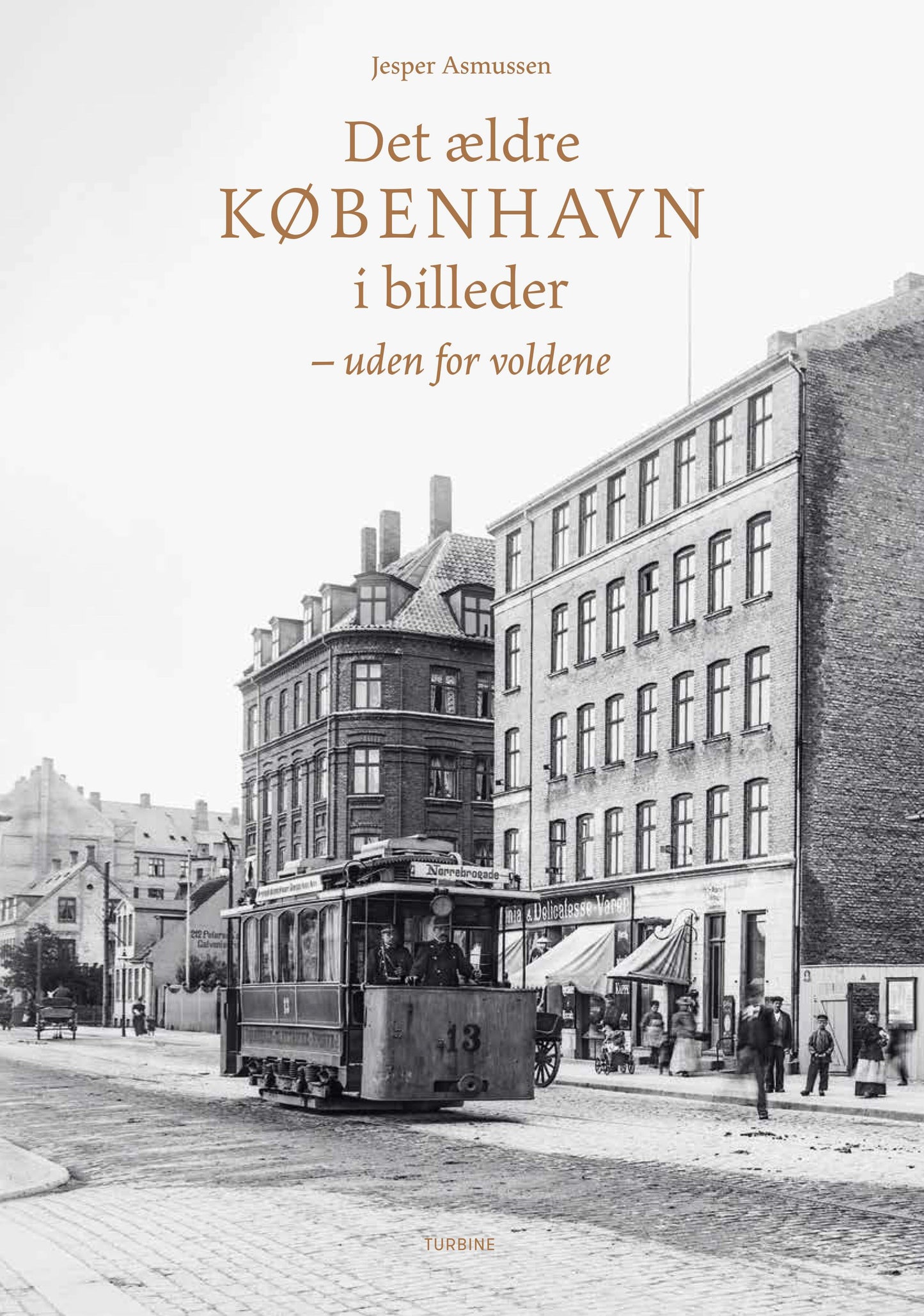 DET ÆLDRE KØBENHAVN I BILLEDER BIND II