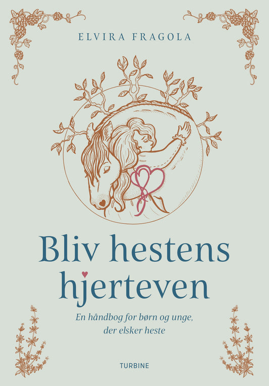 BLIV HESTENS HJERTEVEN