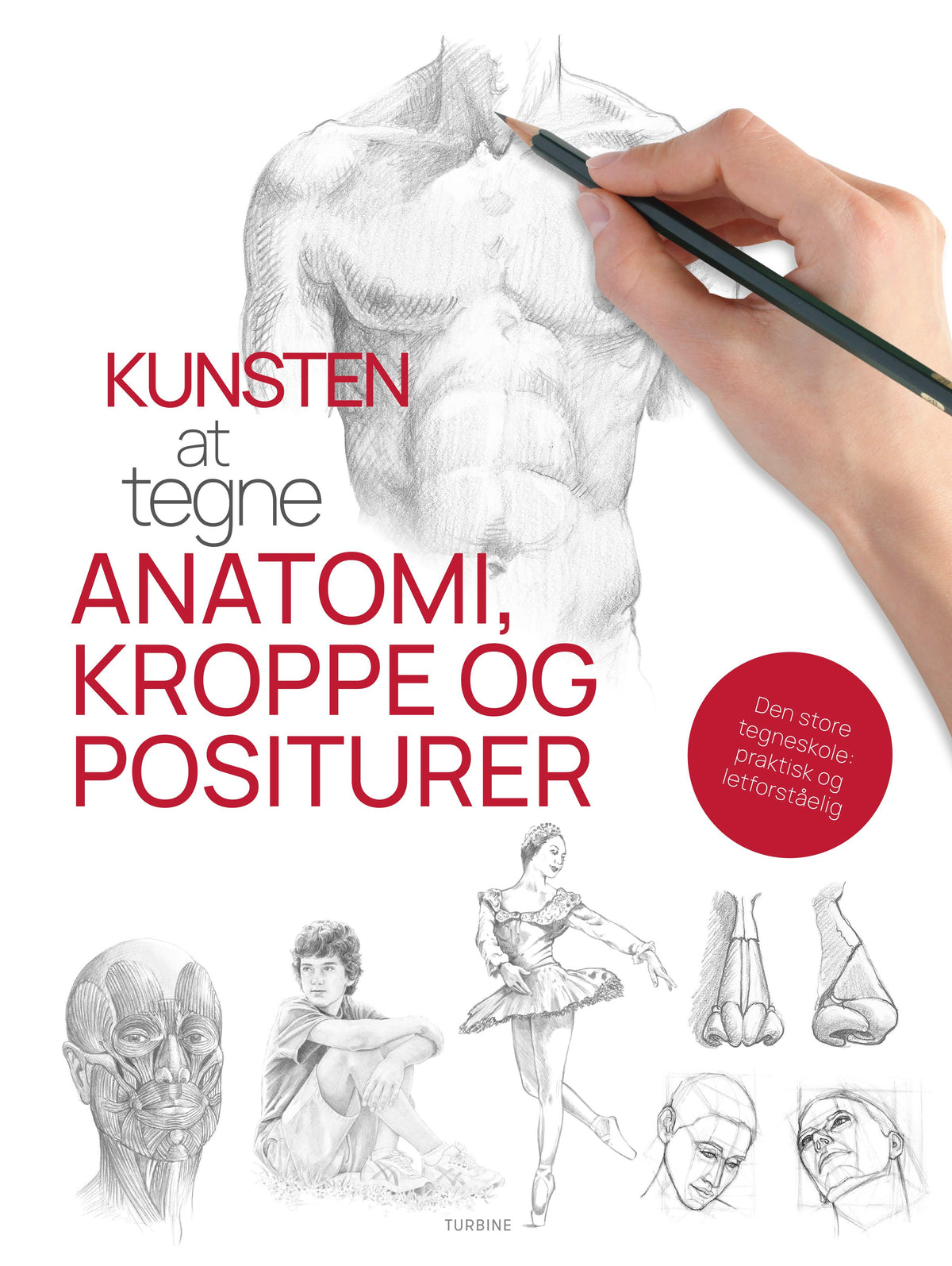 KUNSTEN AT TEGNE ANATOMI, KROPPE OG POSITURER