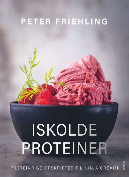 ISKOLDE PROTEINER - PROTEINRIGE OPSKRIFTER TIL NINJA CREAMI