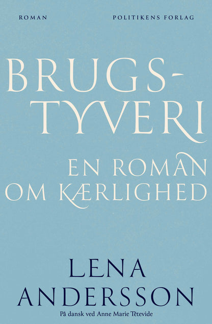 BRUGSTYVERI - EN ROMAN OM KÆRLIGHED