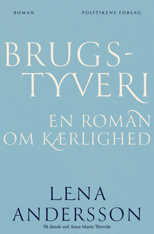 BRUGSTYVERI - EN ROMAN OM KÆRLIGHED