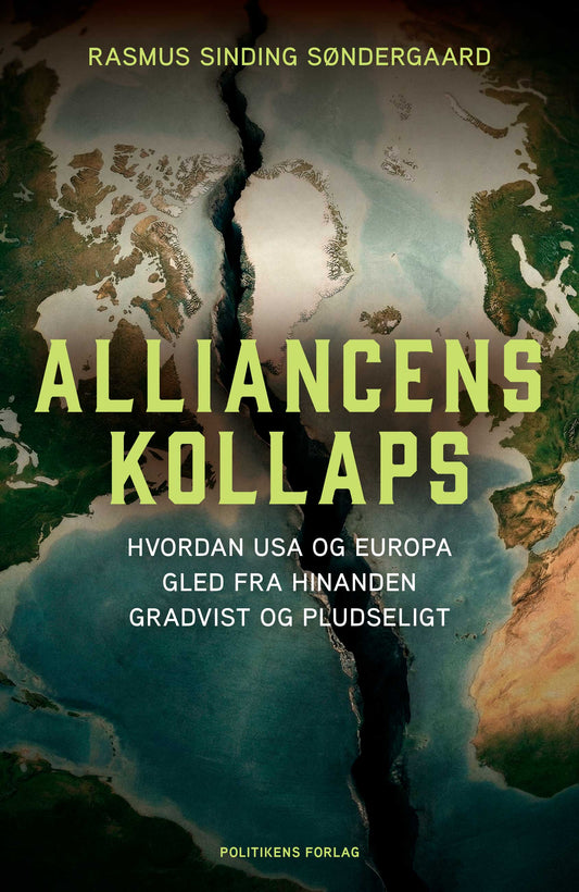 ALLIANCENS KOLLAPS: BRUDDET MELLEM EUROPA OG USA