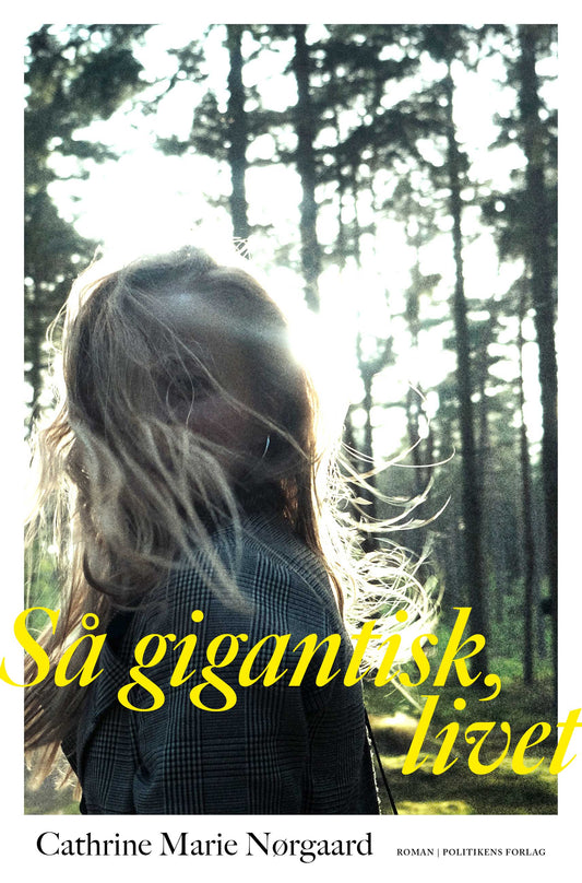 SÅ GIGANTISK, LIVET