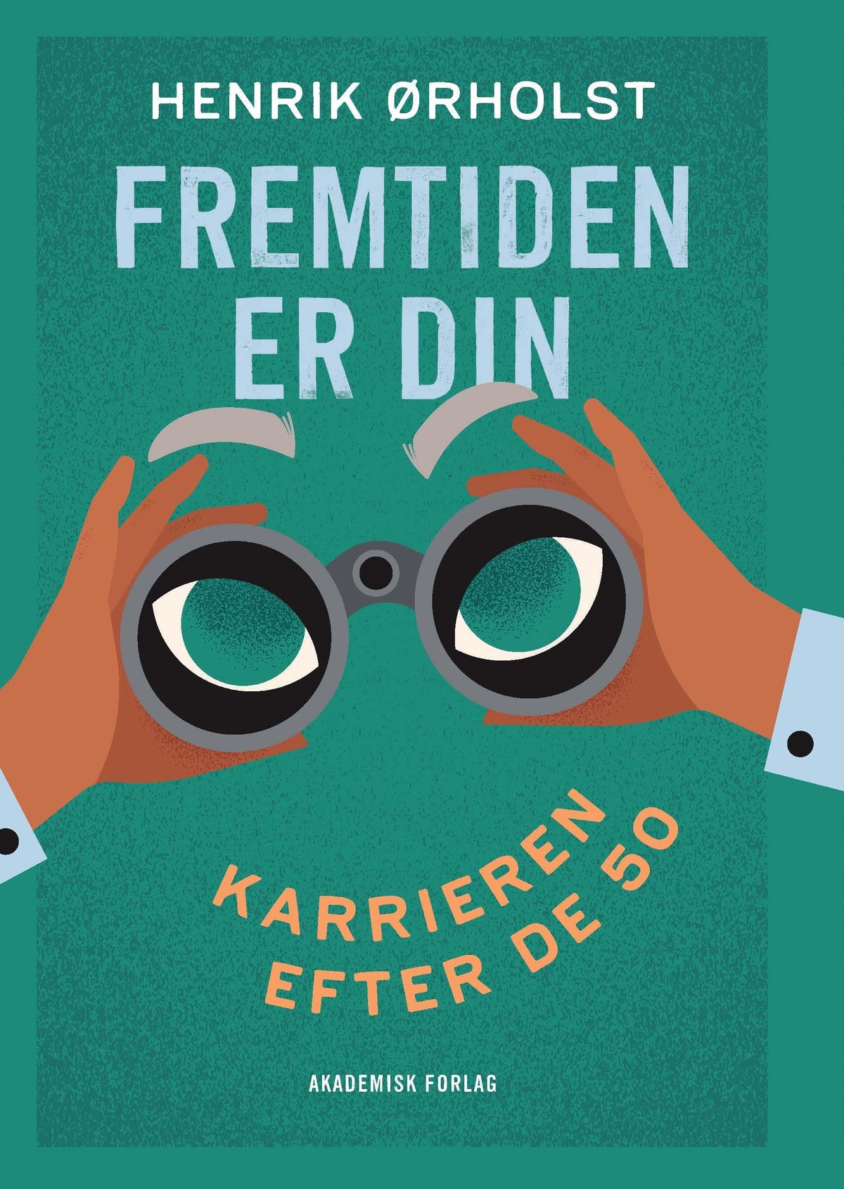 FREMTIDEN ER DIN