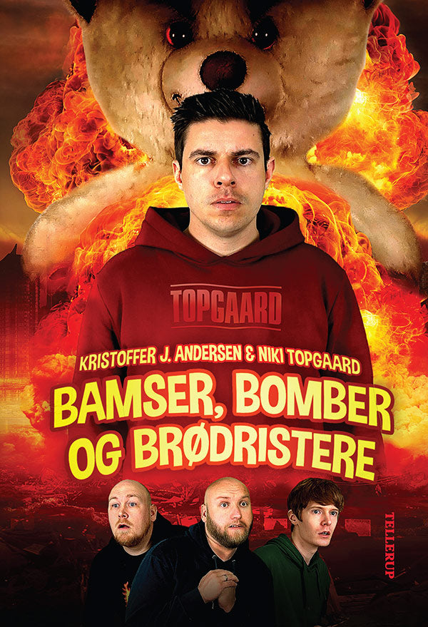BAMSER, BOMBER OG BRØDRISTERE
