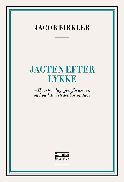 JAGTEN EFTER LYKKE