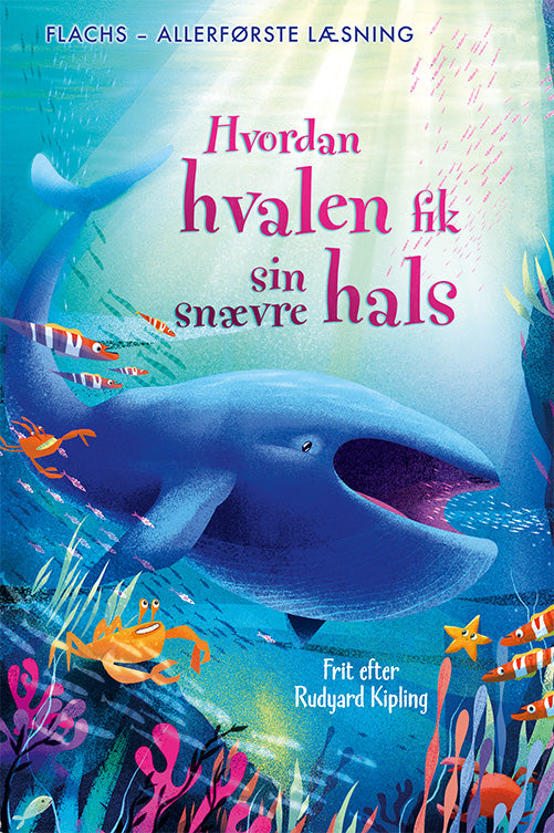 ALLERFØRSTE LÆSNING: HVORDAN HVALEN FIK SIN SNÆVRE HALS