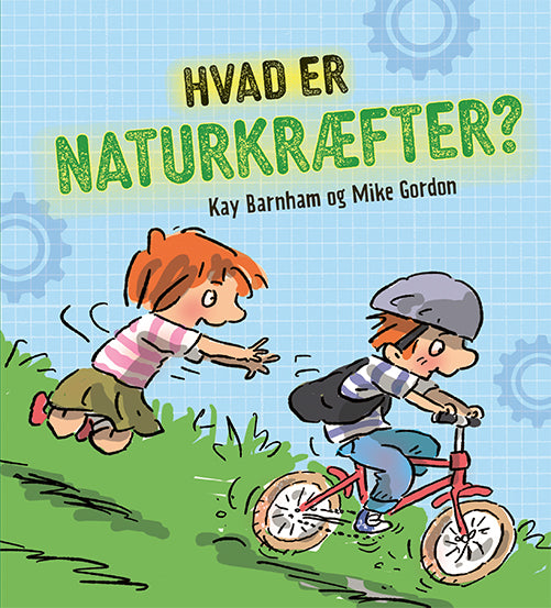 HVAD ER ...? NATURKRÆFTER