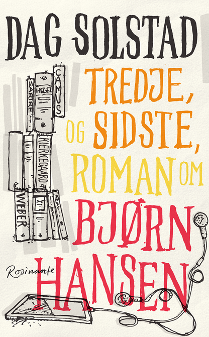 TREDJE, OG SIDSTE, ROMAN OM BJØRN HANSEN