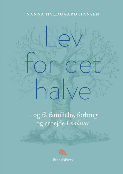 LEV FOR DET HALVE