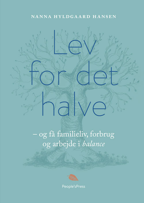 LEV FOR DET HALVE