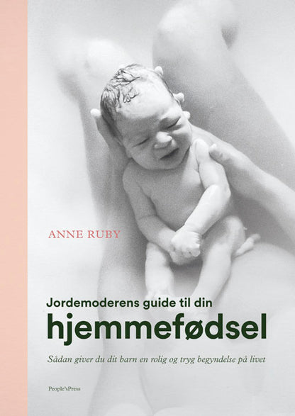 JORDEMODERENS GUIDE TIL DIN HJEMMEFØDSEL