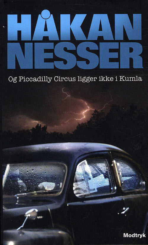 OG PICCADILLY CIRCUS LIGGER IKKE I KUMLA
