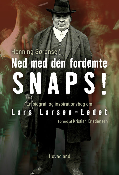 NED MED DEN FORDØMTE SNAPS
