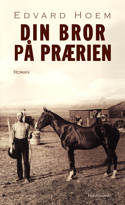 DIN BROR PÅ PRÆRIEN