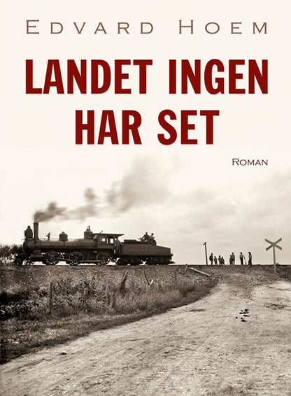 LANDET INGEN HAR SET