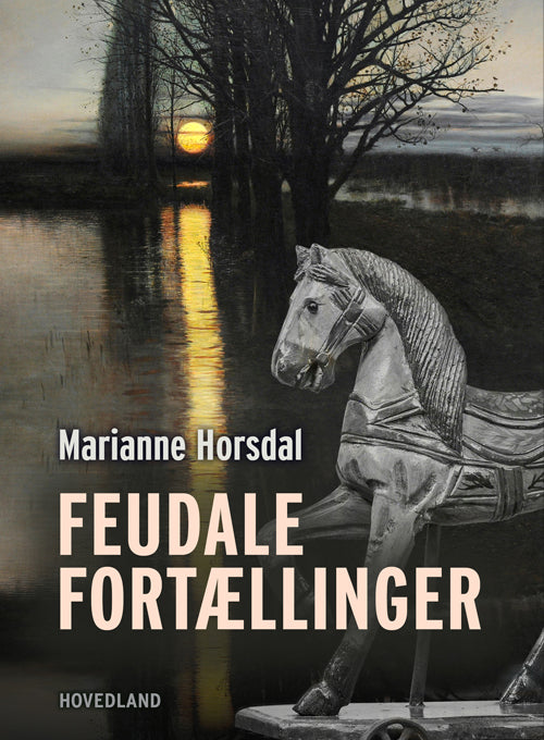 FEUDALE FORTÆLLINGER