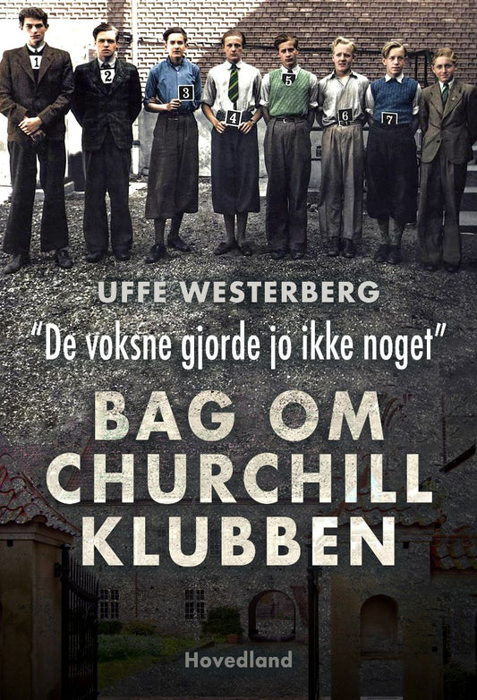 DE GJORDE JO IKKE NOGET-BAG OM CHURCHILL KLUBBEN
