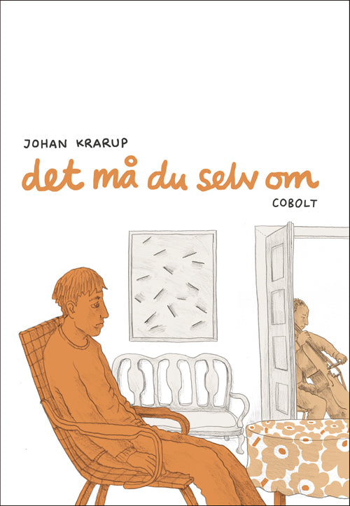 DET MÅ DU SELV OM