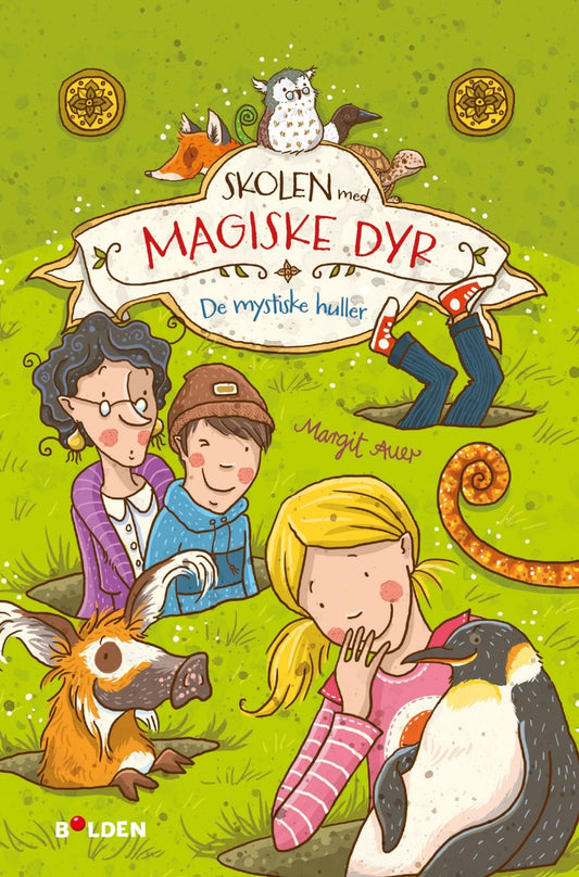 SKOLEN MED MAGISKE DYR (2) - DE MYSTISKE HULLER