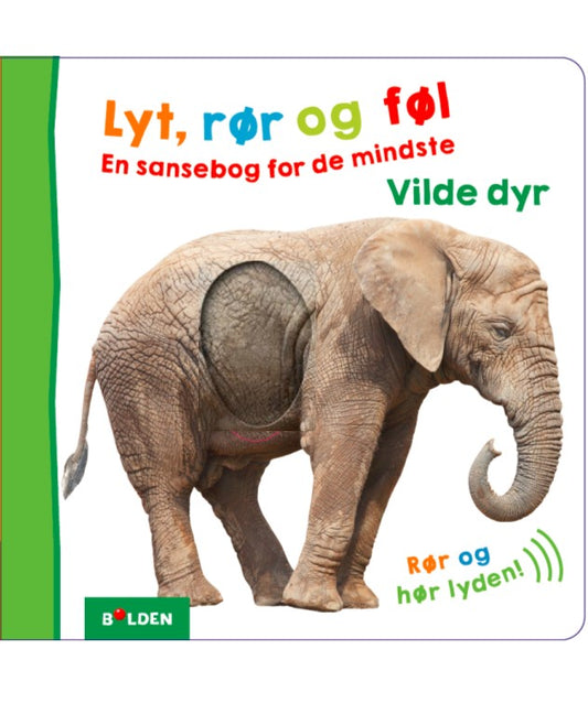 LYT, RØR OG FØL: VILDE DYR