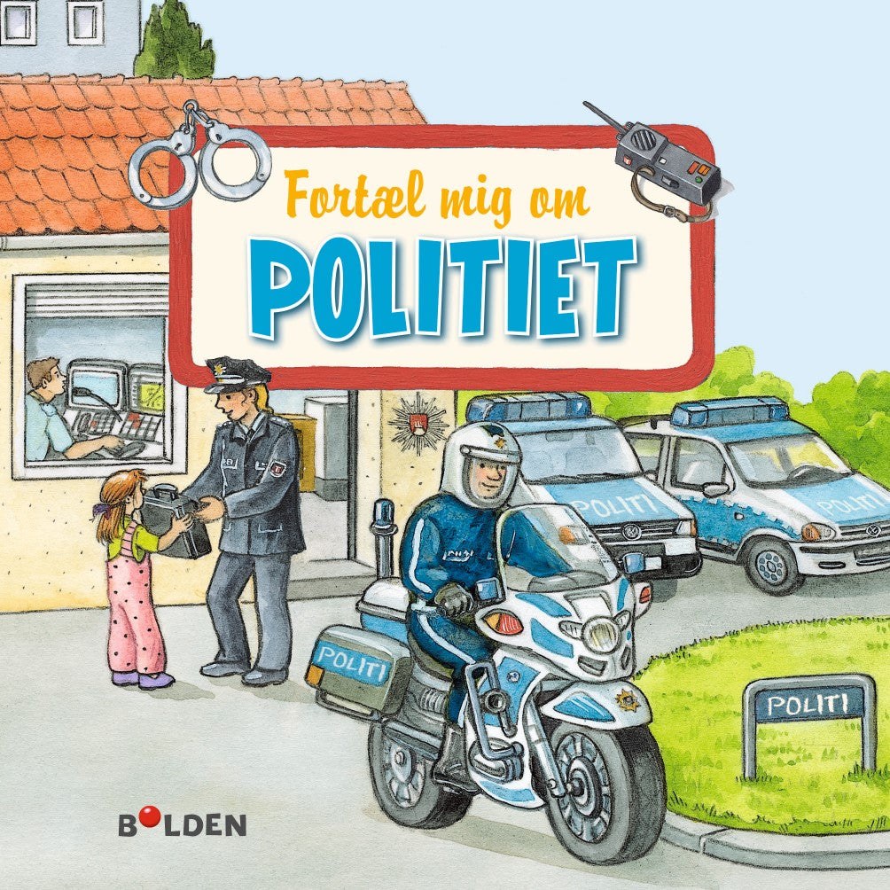 FORTÆL MIG OM POLITIET