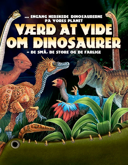 VÆRD AT VIDE OM DINOSAURER