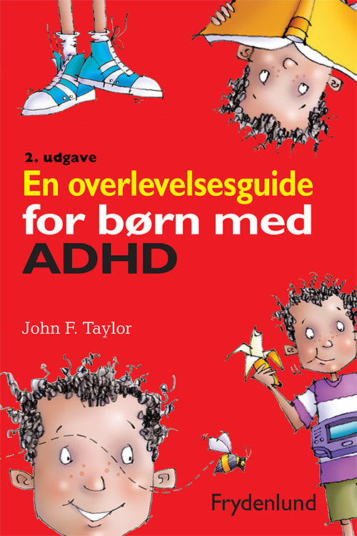 EN OVERLEVELSESGUIDE FOR BØRN MED ADHD
