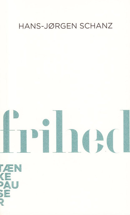 FRIHED - TÆNKEPAUSER 1
