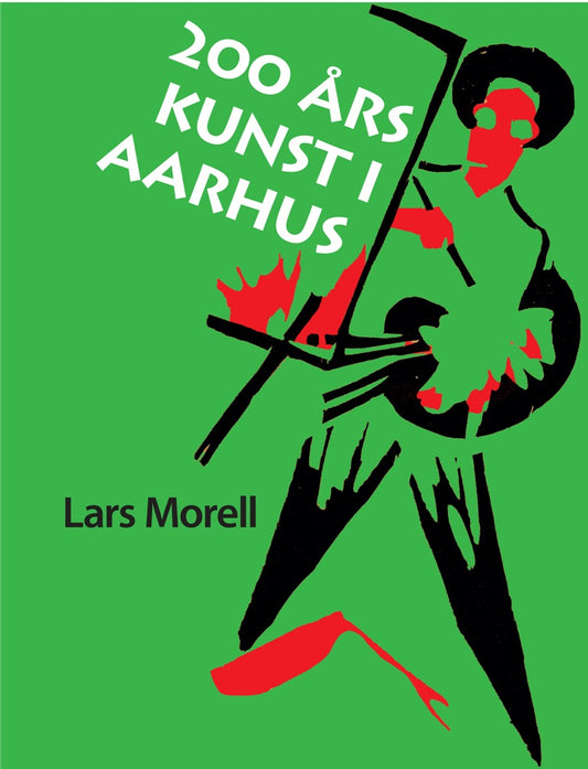 200 ÅRS KUNST I AARHUS