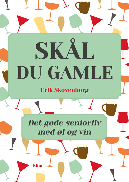 SKÅL, DU GAMLE