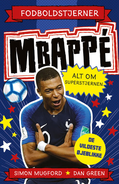 FODBOLDSTJERNER - MBAPPÉ - ALT OM SUPERSTJERNEN (D