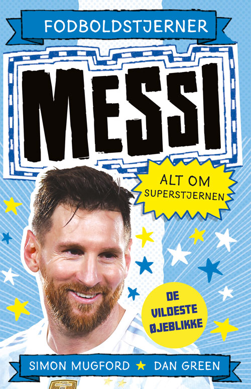 FODBOLDSTJERNER - MESSI - ALT OM SUPERSTJERNEN (DE