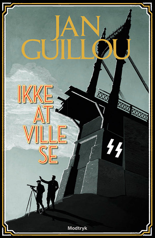IKKE AT VILLE SE