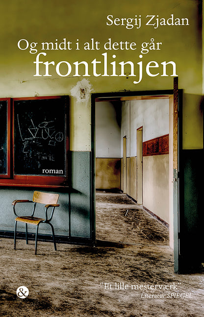 OG MIDT I ALT DETTE GÅR FRONTLINJEN