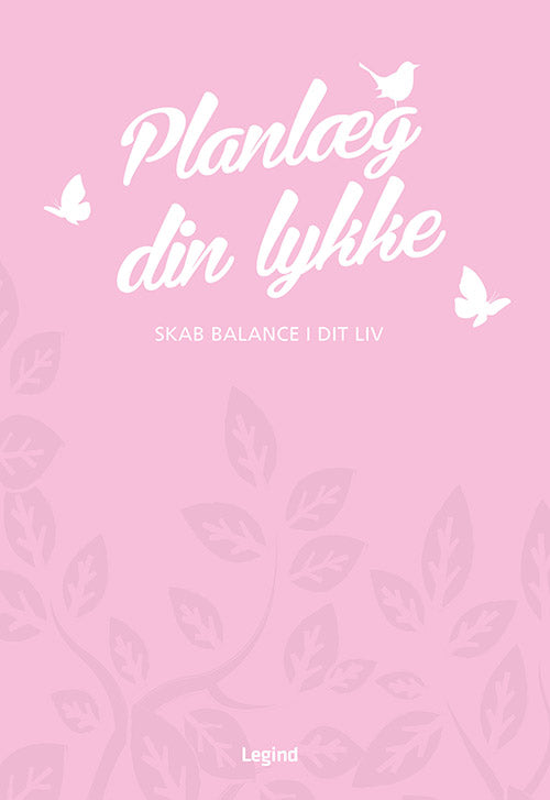 PLANLÆG DIN LYKKE