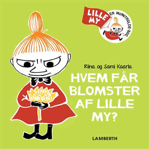 HVEM FÅR BLOMSTER AF LILLE MY?