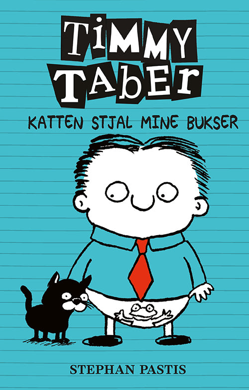 TIMMY TABER 6 - KATTEN STJAL MINE BUKSER