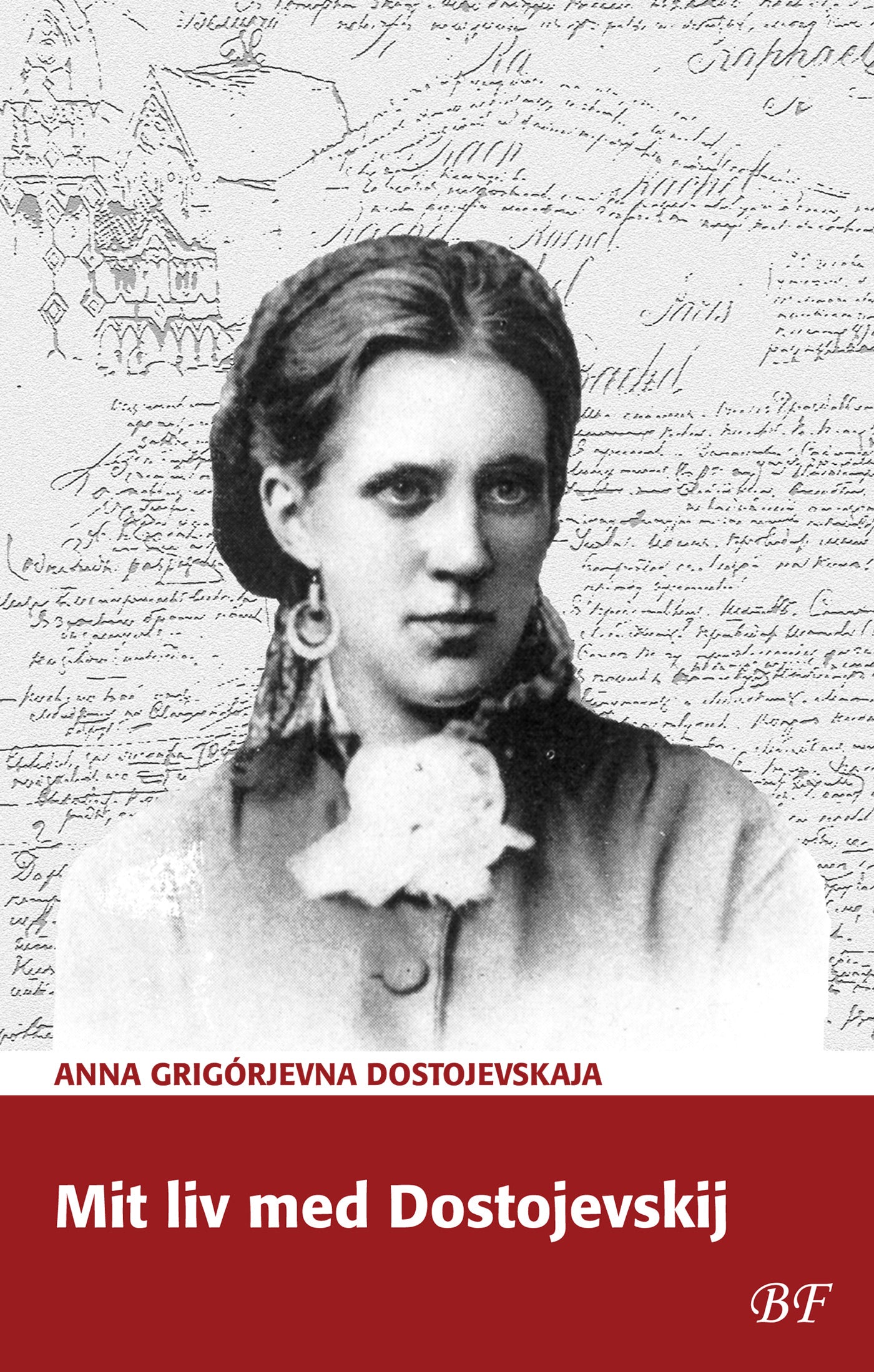 MIT LIV MED DOSTOJEVSKIJ