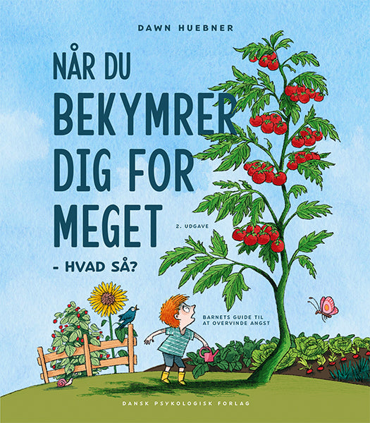 NÅR DU BEKYMRER DIG FOR MEGET - HVAD SÅ?