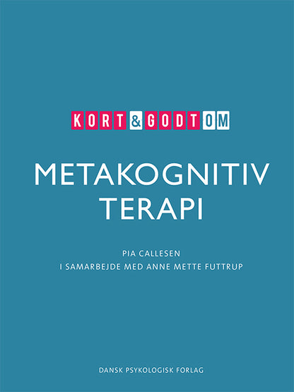 KORT & GODT OM METAKOGNITIV TERAPI